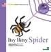 Itsy Bitsy Spider